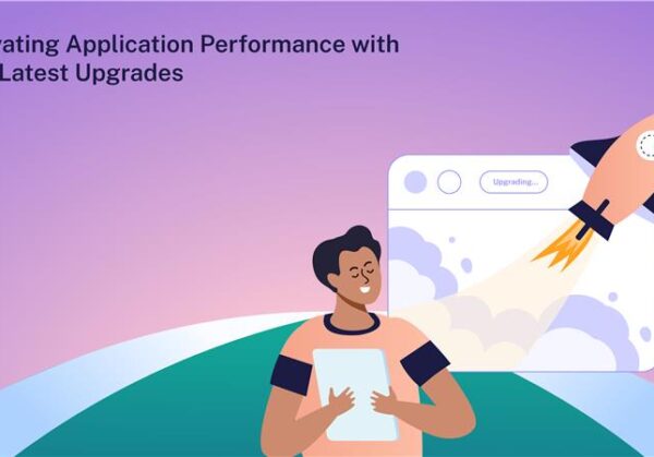 Elevating Application Performance with the Latest Upgrades img 1-01