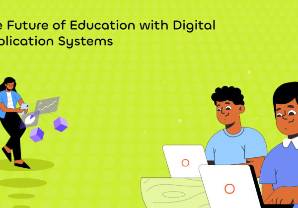 The Future of Education with Digital Application Systems img 1-01